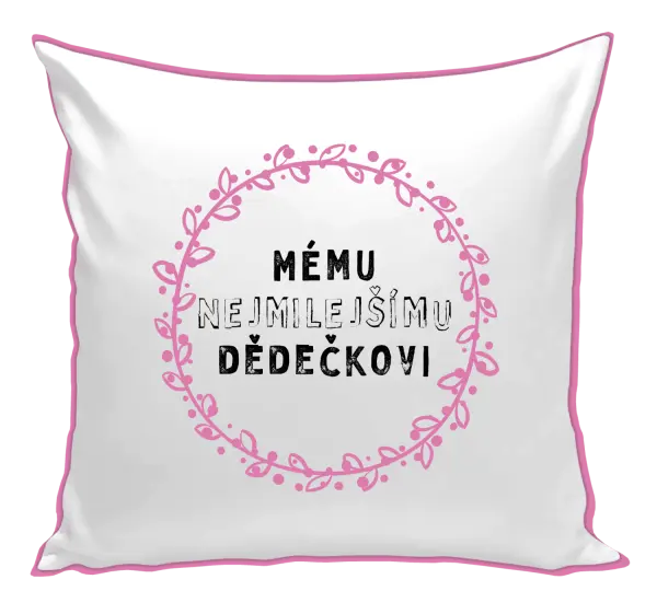 Polštář Mému nejmilejšímu dědečkovi