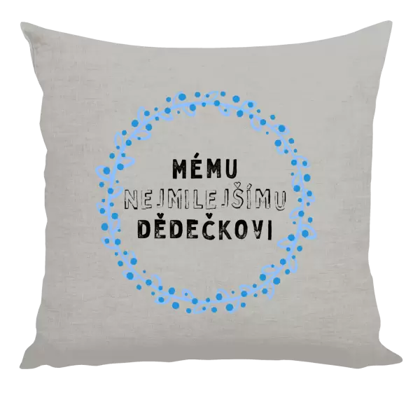 Polštář Mému nejmilejšímu dědečkovi