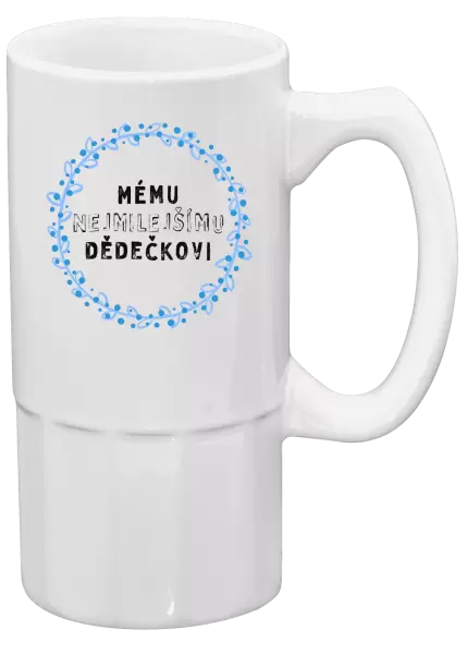 Půllitr Mému nejmilejšímu dědečkovi