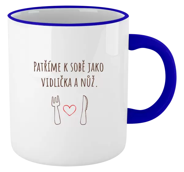 Hrnek Patříme k sobě jako vidlička a nůž