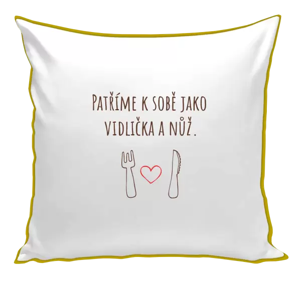 Polštář Patříme k sobě jako vidlička a nůž
