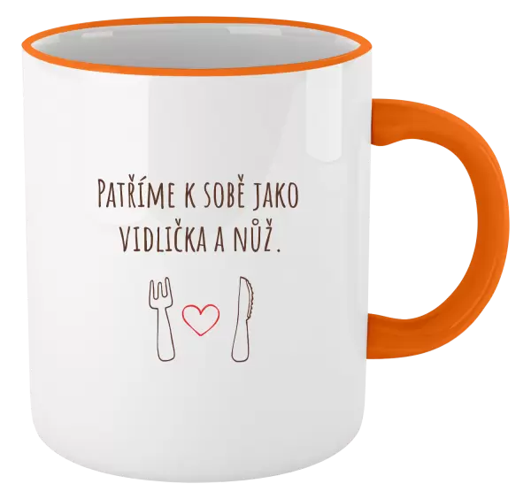 Hrnek Patříme k sobě jako vidlička a nůž