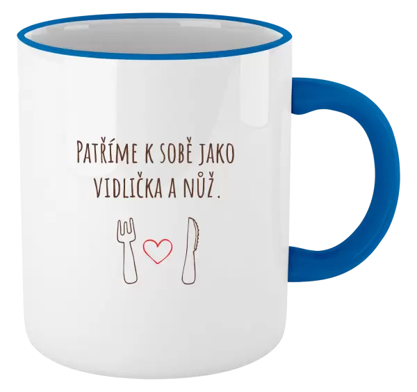 Hrnek Patříme k sobě jako vidlička a nůž