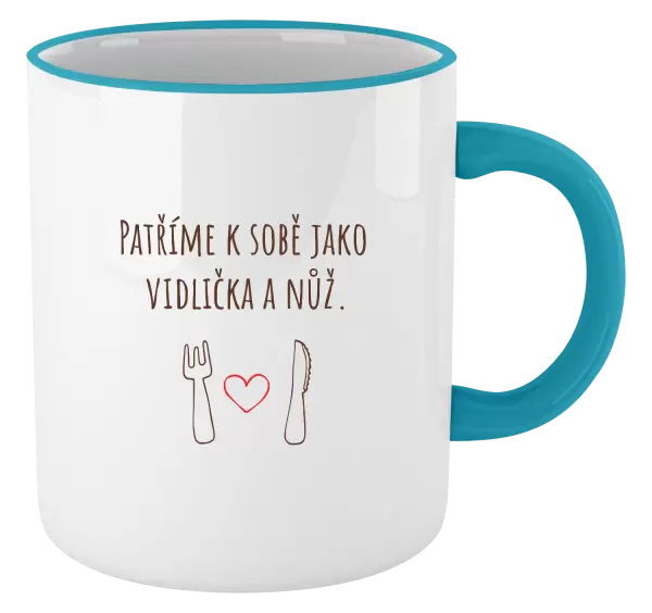 Hrnek Patříme k sobě jako vidlička a nůž