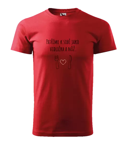 Pánské tričko Patříme k sobě jako vidlička a nůž