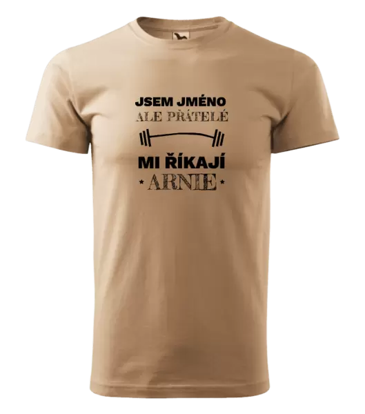 Pánské tričko Jsem (jméno), ale přátelé mi říkají Arnie