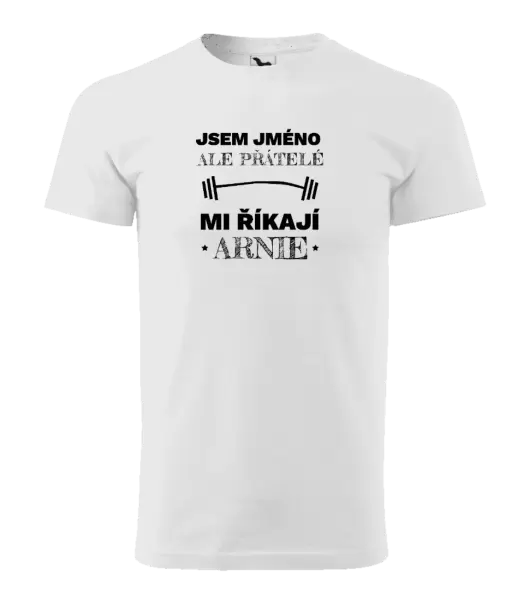 Pánské tričko Jsem (jméno), ale přátelé mi říkají Arnie
