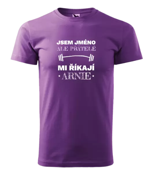 Pánské tričko Jsem (jméno), ale přátelé mi říkají Arnie