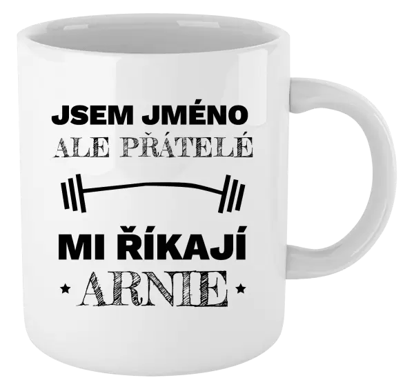 Hrnek Jsem (jméno), ale přátelé mi říkají Arnie