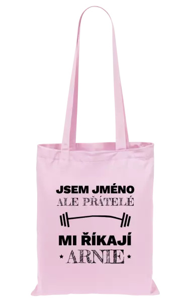 Látková taška Jsem (jméno), ale přátelé mi říkají Arnie