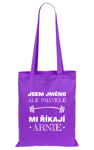 Látková taška Jsem (jméno), ale přátelé mi říkají Arnie