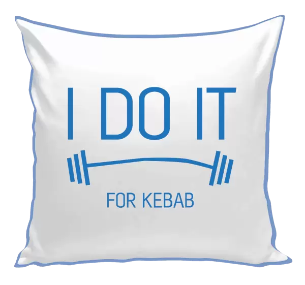 Polštář I do it for kebab