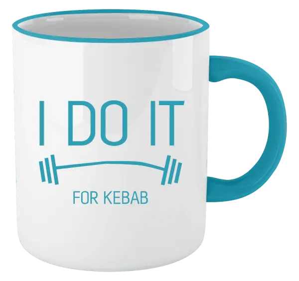 Hrnček I do it for kebab