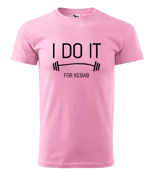 Pánské tričko I do it for kebab
