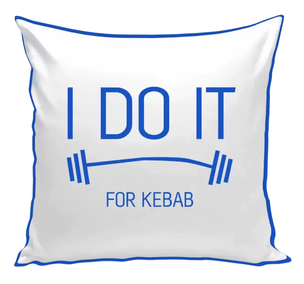 Polštář I do it for kebab