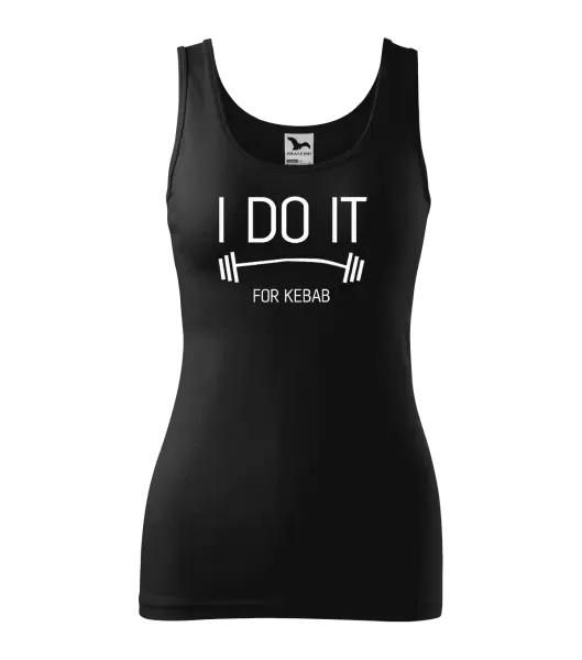 Dámské tílko I do it for kebab