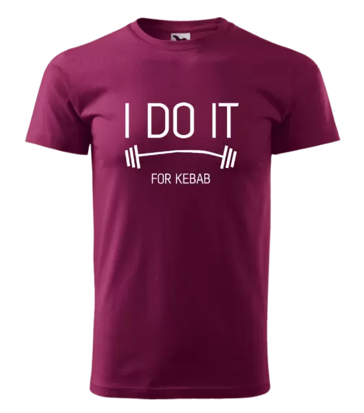 Pánské tričko I do it for kebab