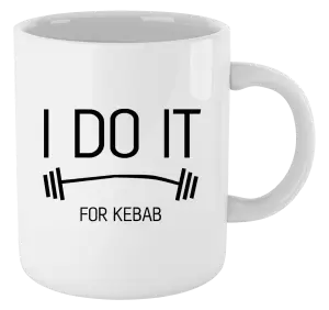 Hrnček I do it for kebab