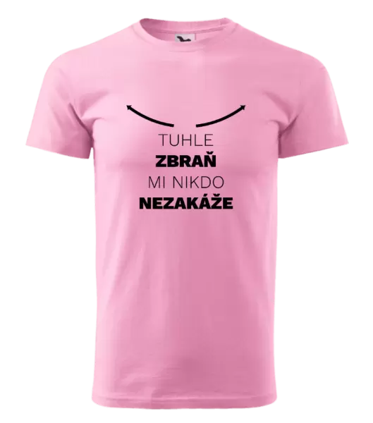 Pánské tričko Tuhle zbraň mi nikdo nezakáže