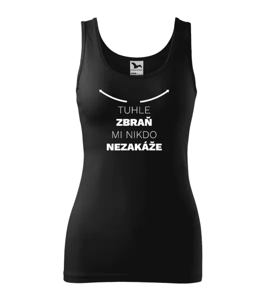Dámské tílko Tuhle zbraň mi nikdo nezakáže