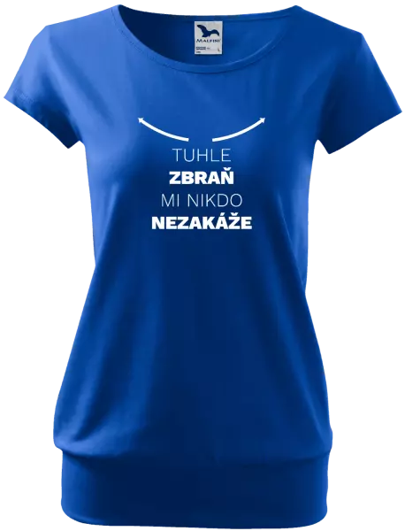 Dámské tričko Tuhle zbraň mi nikdo nezakáže
