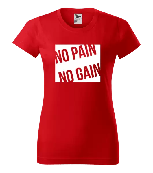Dámské tričko No pain no gain