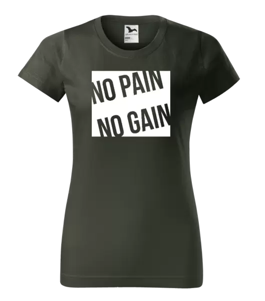 Dámské tričko No pain no gain