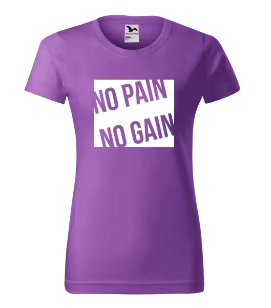 Dámské tričko No pain no gain