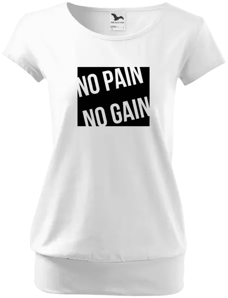 Dámské tričko No pain no gain