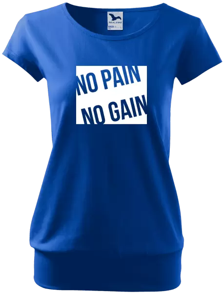 Dámské tričko No pain no gain