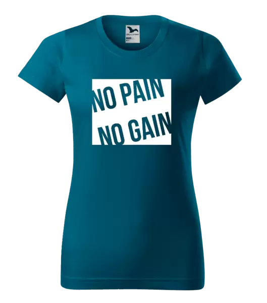 Dámské tričko No pain no gain