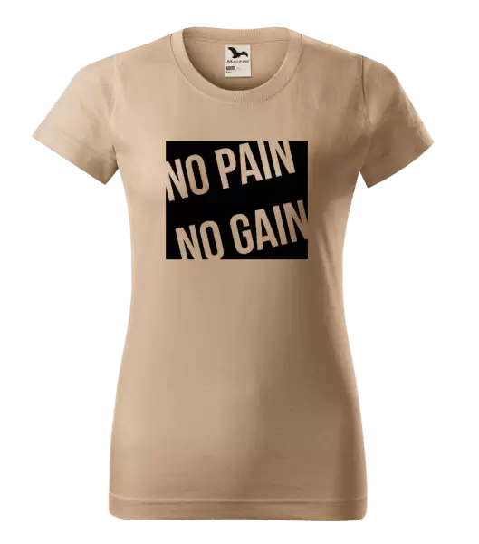 Dámské tričko No pain no gain