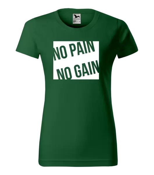 Dámské tričko No pain no gain