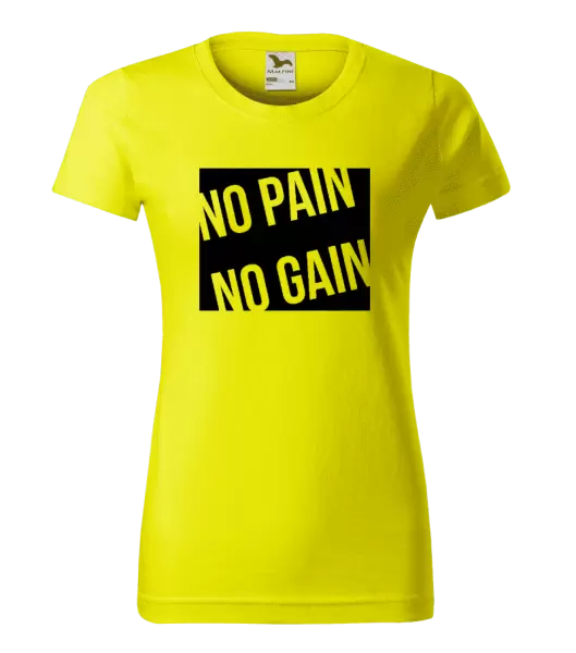 Dámské tričko No pain no gain