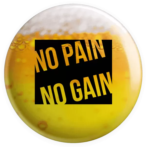 Placka No pain no gain