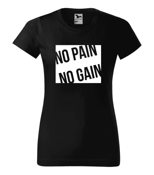 Dámské tričko No pain no gain