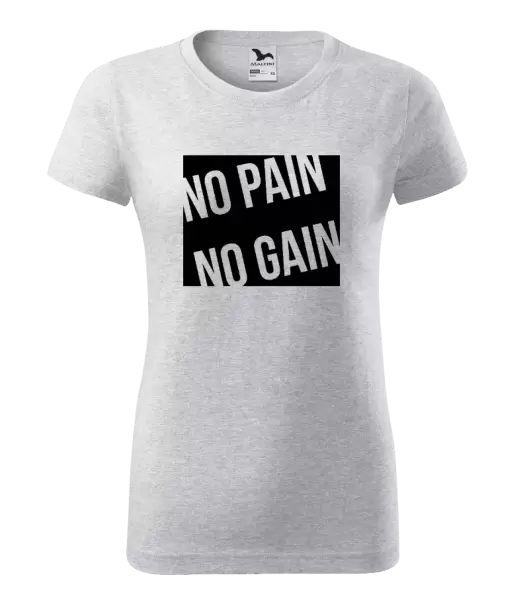 Dámské tričko No pain no gain