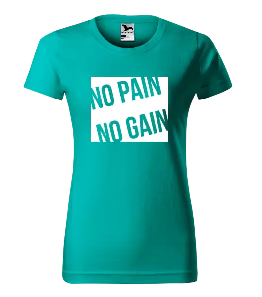 Dámské tričko No pain no gain