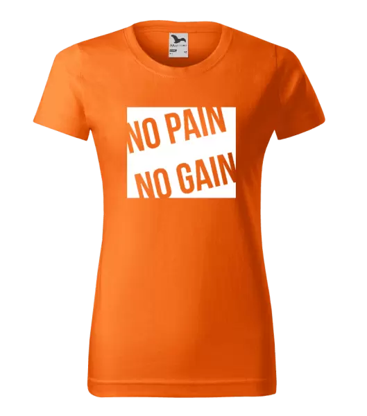 Dámské tričko No pain no gain