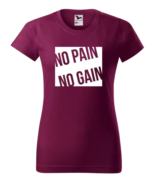 Dámské tričko No pain no gain