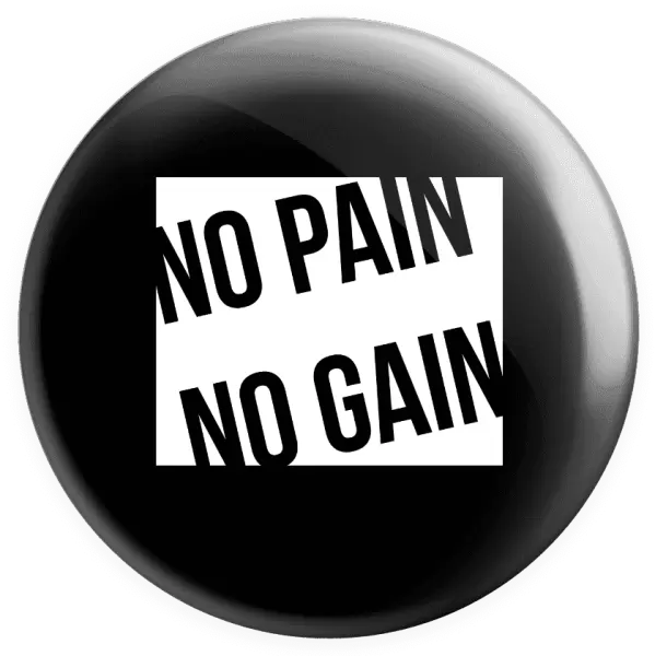 Placka No pain no gain