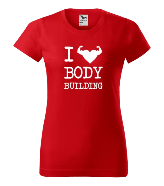 Dámské tričko I love bodybuilding
