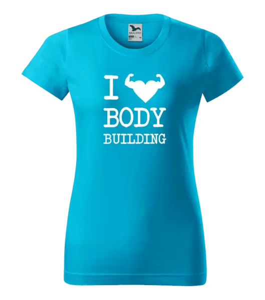 Dámské tričko I love bodybuilding