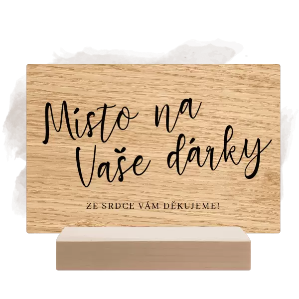Dřevěná cedulka Místo na Vaše dárky