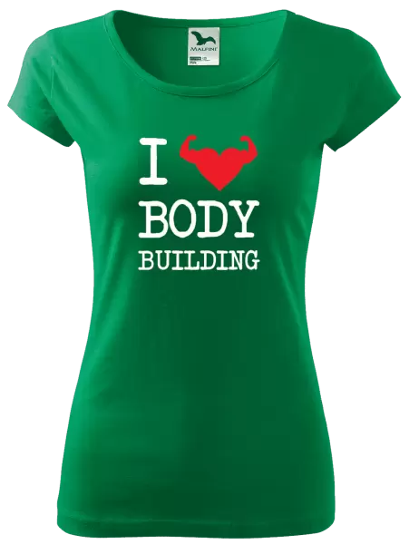 Dámské tričko I love bodybuilding