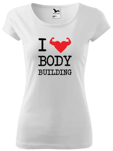 Dámské tričko I love bodybuilding