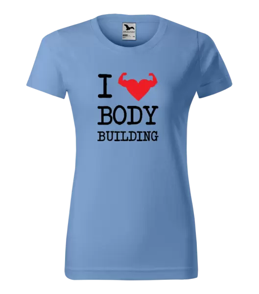 Dámské tričko I love bodybuilding