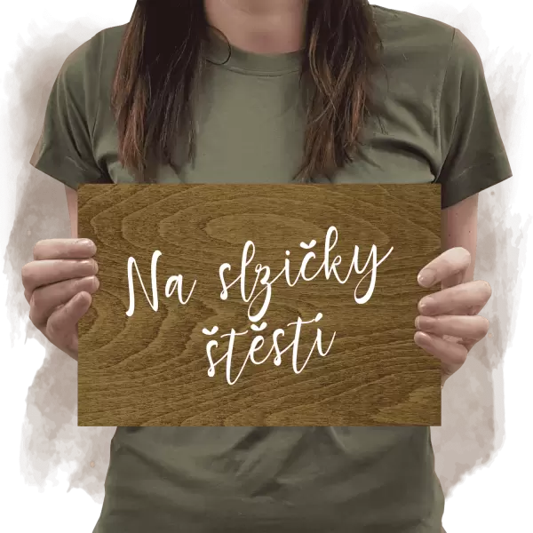 Překližková cedulka Na slzičky štěstí