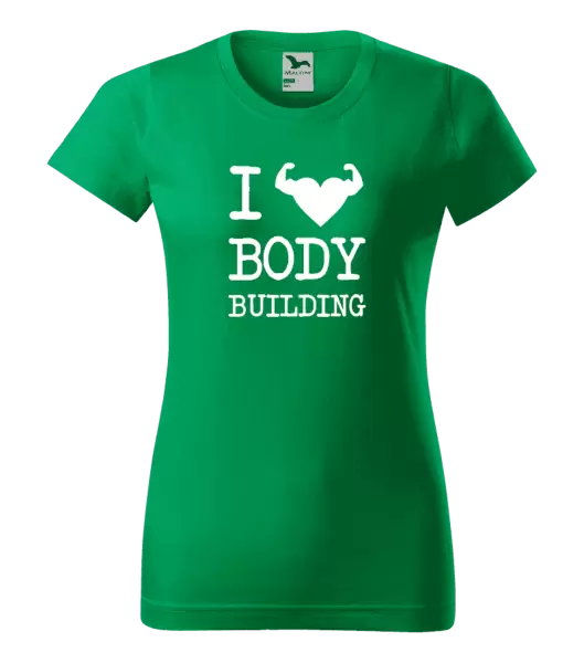 Dámske tričko I love bodybuilding