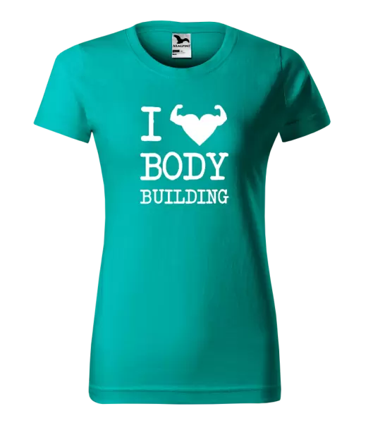 Dámske tričko I love bodybuilding